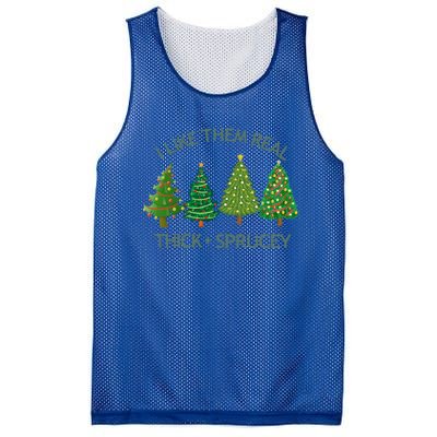 I Like Them Real Thick And Sprucey Christmas Tree Great Gift Mesh Reversible Basketball Jersey Tank