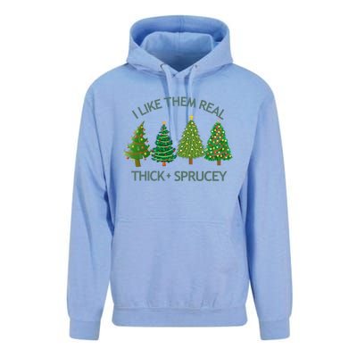 I Like Them Real Thick And Sprucey Christmas Tree Great Gift Unisex Surf Hoodie