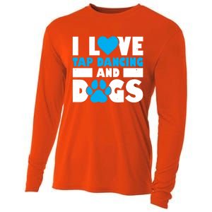 I Love Tap Dancing And Dogs Tap Dance Cool Gift Cooling Performance Long Sleeve Crew