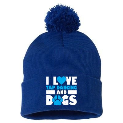 I Love Tap Dancing And Dogs Tap Dance Cool Gift Pom Pom 12in Knit Beanie