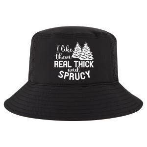 I Like Them Thick And Sprucey Christmas Trees Family Xmas Great Gift Cool Comfort Performance Bucket Hat