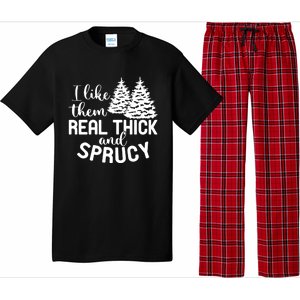 I Like Them Thick And Sprucey Christmas Trees Family Xmas Great Gift Pajama Set