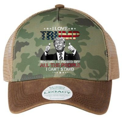 I Love Trump Because He Pissed Off The People I Can't Stand Legacy Tie Dye Trucker Hat