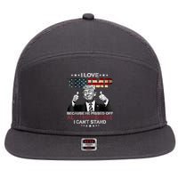 I Love Trump Because He Pissed Off The People I Can't Stand 7 Panel Mesh Trucker Snapback Hat