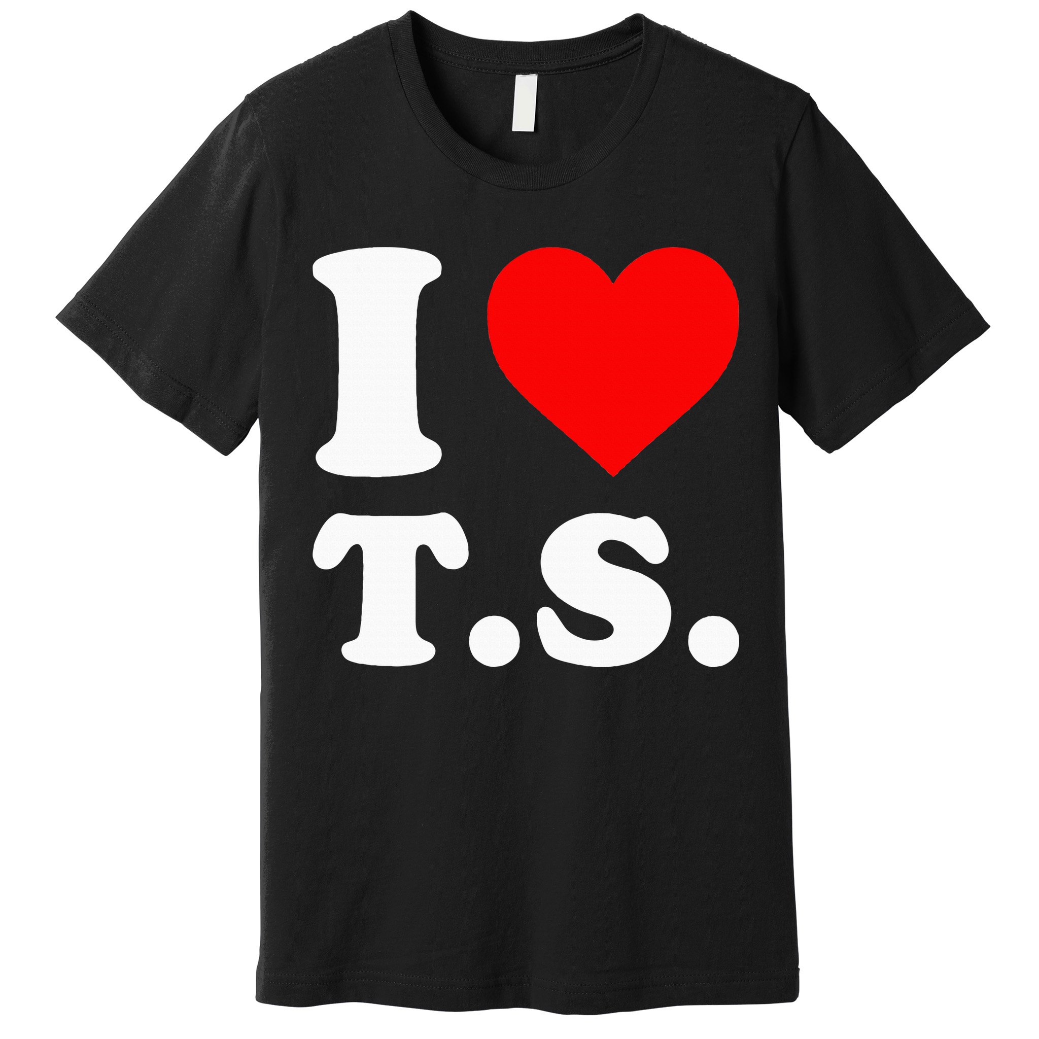 I Love T.S I Heart T.S Premium T-Shirt