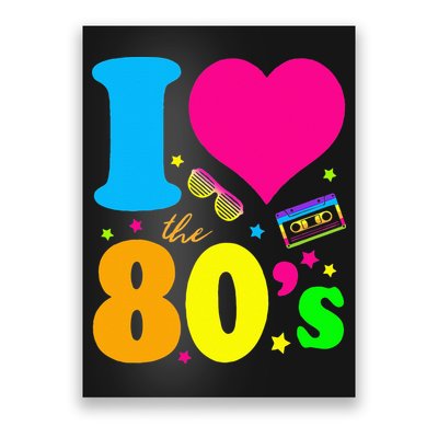 I Love The 80S 80s 90s Costume Party Poster