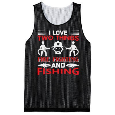 I Love Two Things Firefighting And Fishing Mesh Reversible Basketball Jersey Tank