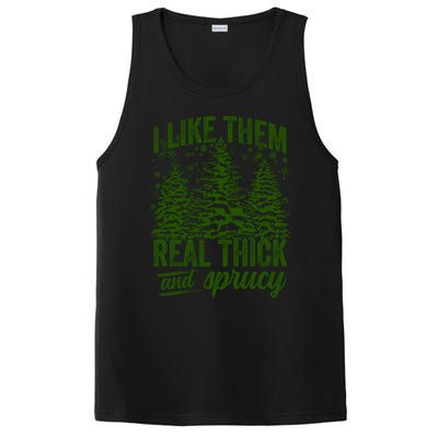 I Like Them Real Thick And Sprucey Funny Christmas Tree Gift PosiCharge Competitor Tank