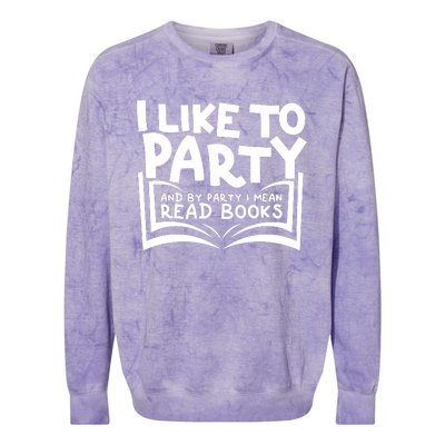 I Like To Party (Read Books) Colorblast Crewneck Sweatshirt