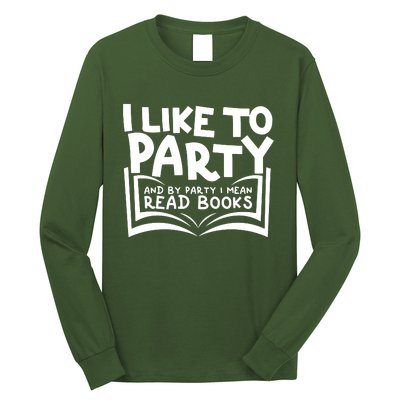 I Like To Party (Read Books) Long Sleeve Shirt