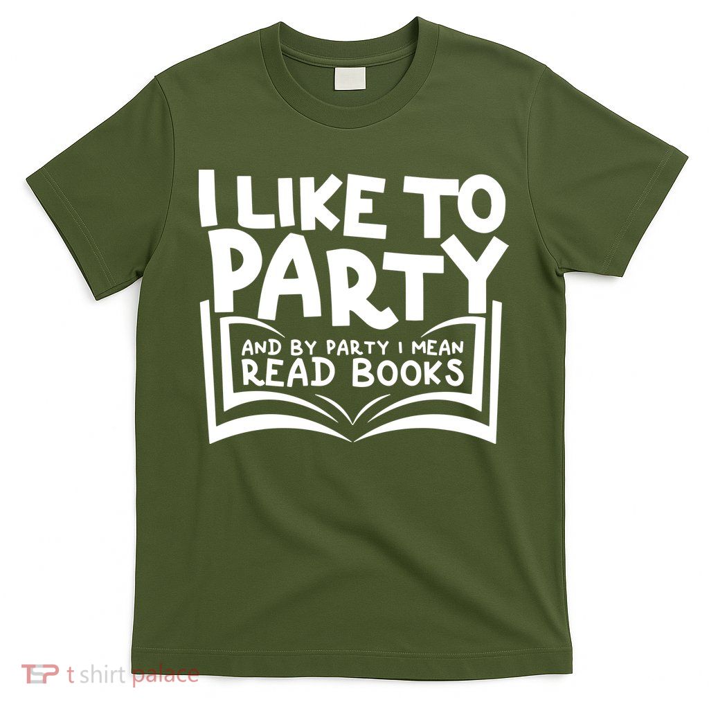 I Like To Party (Read Books) T-Shirt