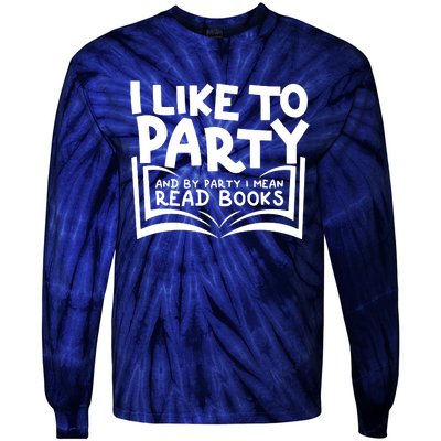 I Like To Party (Read Books) Tie-Dye Long Sleeve Shirt