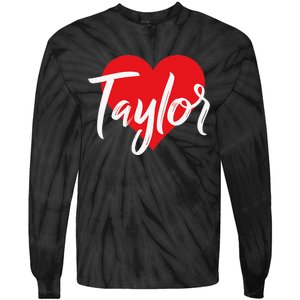 I Love Taylor First Name I Heart Named Tie-Dye Long Sleeve Shirt