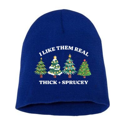 I Like Them Thick And Sprucey Funny Christmas Colorful Tree Gift Short Acrylic Beanie