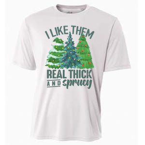 I Like Them Real Thick And Sprucy Cooling Performance Crew T-Shirt