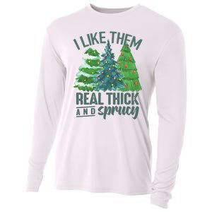 I Like Them Real Thick And Sprucy Cooling Performance Long Sleeve Crew