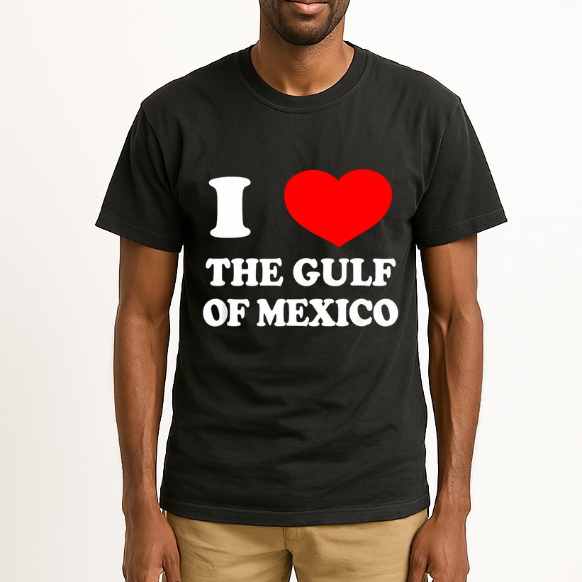 I Love The Gulf Of Mexico Usa Funny 2025 Dank Meme Cringe Tall T-Shirt