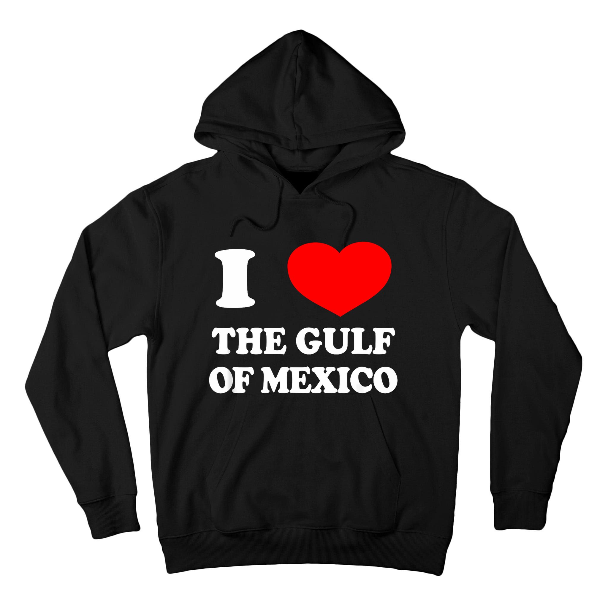 I Love The Gulf Of Mexico Usa Funny 2025 Dank Meme Cringe Tall Hoodie