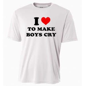 I Love To Make Boy Cry Cooling Performance Crew T-Shirt