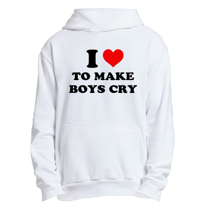 I Love To Make Boy Cry Urban Pullover Hoodie