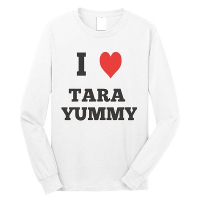 I Love Tara Yummy Long Sleeve Shirt