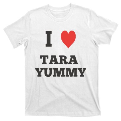 I Love Tara Yummy T-Shirt