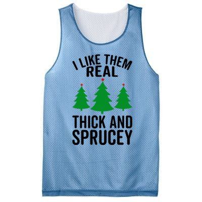 I Like Them Real Thick And Sprucey Funny Christmas Xmas Gift Mesh Reversible Basketball Jersey Tank