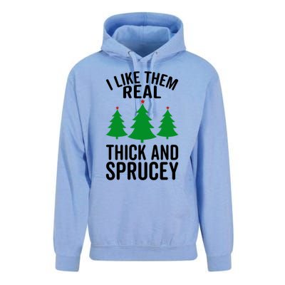 I Like Them Real Thick And Sprucey Funny Christmas Xmas Gift Unisex Surf Hoodie