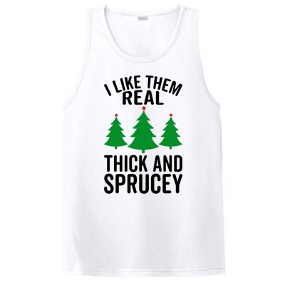 I Like Them Real Thick And Sprucey Funny Christmas Xmas Gift PosiCharge Competitor Tank