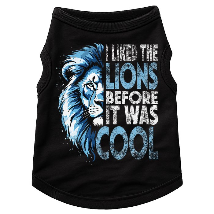 I Liked The Lions Before It Was Cool Funny Vintage Doggie Tank