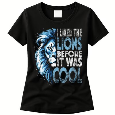 I Liked The Lions Before It Was Cool Funny Vintage Womens T-Shirt