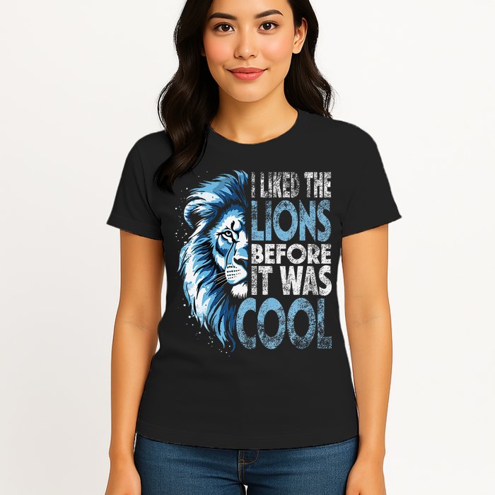I Liked The Lions Before It Was Cool Funny Vintage Womens T-Shirt