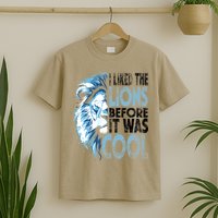 I Liked The Lions Before It Was Cool Funny Vintage T-Shirt