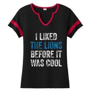 I Liked The Lions Before It Was Cool Ladies Halftime Notch Neck Tee