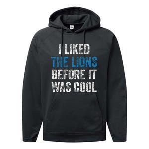 I Liked The Lions Before It Was Cool Performance Fleece Hoodie