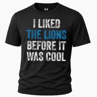 I Liked The Lions Before It Was Cool Cooling Performance Crew T-Shirt