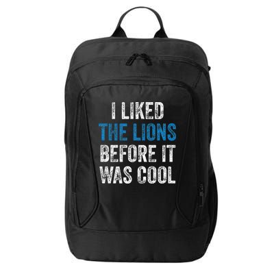 I Liked The Lions Before It Was Cool City Backpack
