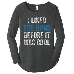 I Liked The Lions Before It Was Cool Women's Perfect Tri Tunic Long Sleeve Shirt