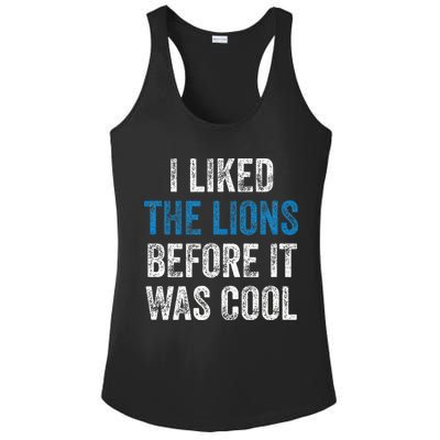 I Liked The Lions Before It Was Cool Ladies PosiCharge Competitor Racerback Tank