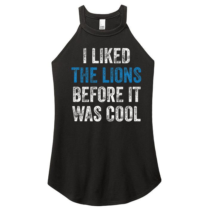 I Liked The Lions Before It Was Cool Women's Perfect Tri Rocker Tank