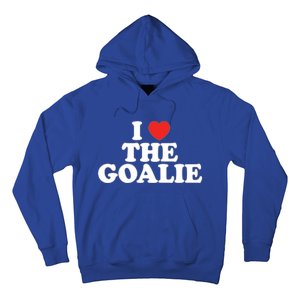 I Love The Goalie Heart Soccer Hockey Sport Goalie Cute Gift Hoodie