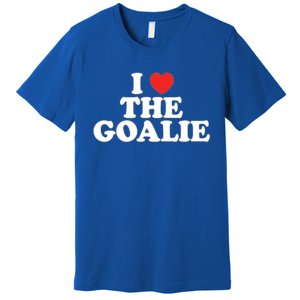 I Love The Goalie Heart Soccer Hockey Sport Goalie Cute Gift Premium T-Shirt