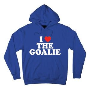 I Love The Goalie Heart Soccer Hockey Sport Goalie Cute Gift Tall Hoodie