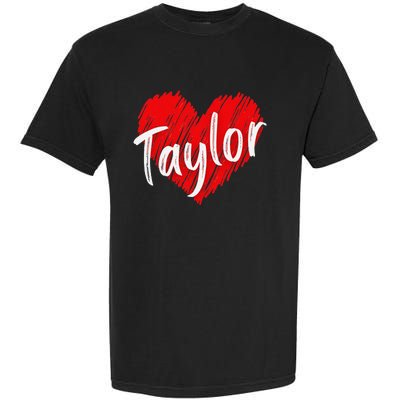 I Love Taylor Personalized Heart Design Garment-Dyed Heavyweight T-Shirt