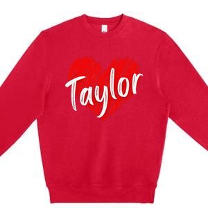 I Love Taylor Personalized Heart Design Premium Crewneck Sweatshirt