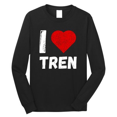 I Love Tren Funny Bodybuilder Long Sleeve Shirt