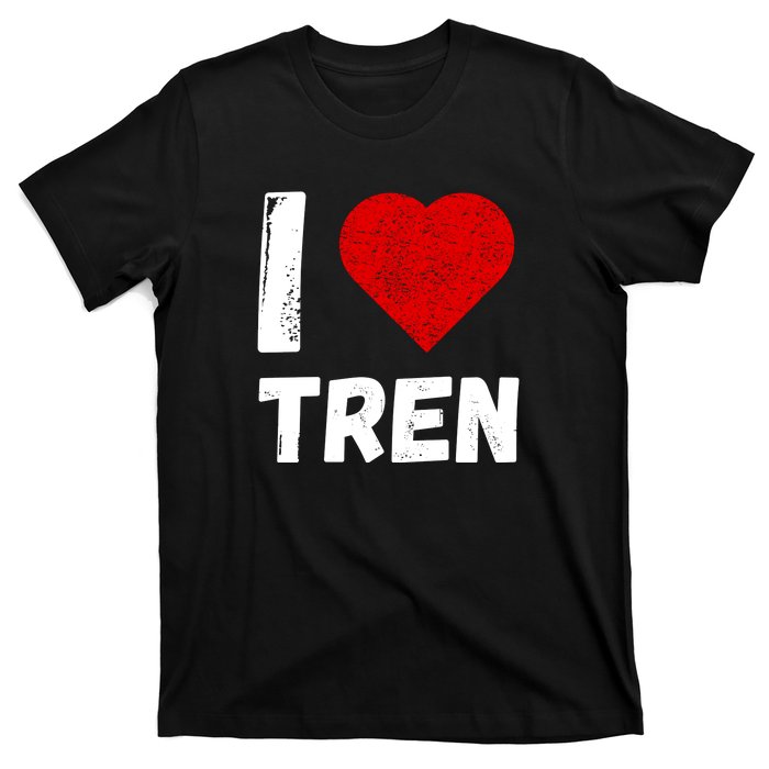 I Love Tren Funny Bodybuilder T-Shirt