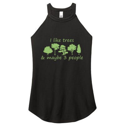 I Like Trees Maybe 3 People Nature Tree Lover Tree Hugger Women's Perfect Tri Rocker Tank