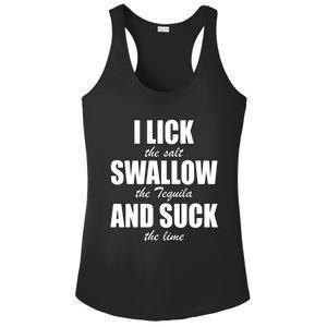 I Lick The Salt Swallow The Tequila And Suck The Lime Cool Gift Ladies PosiCharge Competitor Racerback Tank