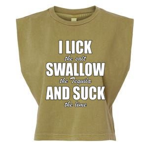 I Lick The Salt Swallow The Tequila And Suck The Lime Cool Gift Garment-Dyed Women's Muscle Tee